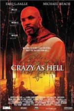 Watch Crazy as Hell 123movies