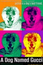 Watch A Dog Named Gucci 123movies