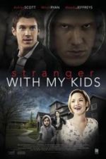 Watch A Stranger with My Kids 123movies