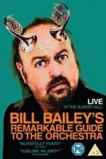 Watch Bill Bailey's Remarkable Guide to the Orchestra 123movies