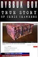 Watch Dybbuk Box: The Story of Chris Chambers 123movies