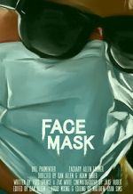 Watch Face Mask (Short 2020) 123movies