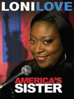 Watch Loni Love: America's Sister (TV Special 2010) 123movies