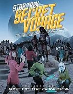 Watch Star Trek Secret Voyage: Rise of the Gongdea 123movies