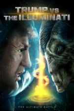 Watch Trump vs the Illuminati 123movies