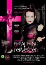 Watch Preaching to the Perverted 123movies