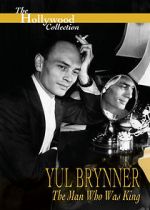Watch Yul Brynner: The Man Who Was King 123movies