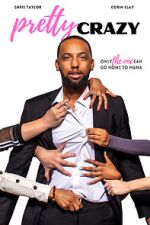 Watch Pretty Crazy 123movies