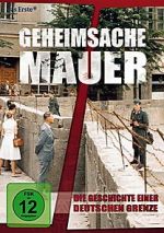 Watch Geheimsache Mauer - Die Geschichte einer deutschen Grenze 123movies