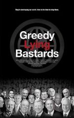 Watch Greedy Lying Bastards 123movies