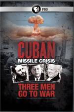 Watch Cuban Missile Crisis: Three Men Go to War 123movies
