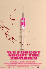 Watch We Forgot about the Zombies (Short 2022) 123movies