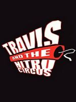 Watch Travis and the Nitro Circus 123movies