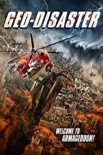 Watch Geo-Disaster 123movies