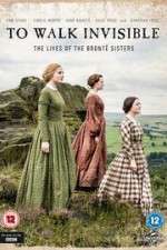 Watch To Walk Invisible: The Bronte Sisters 123movies