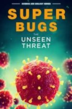Watch Superbugs: The Unseen Threat 123movies