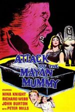 Watch Attack of the Mayan Mummy 123movies