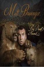 Watch Matt Braunger: Big, Dumb Animal 123movies
