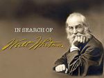 Watch In Search of Walt Whitman, Part One: The Early Years (1819-1860) 123movies