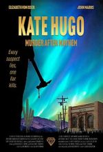 Watch Kate Hugo: Murder After Mayhem 123movies