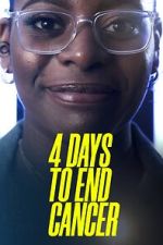 Watch 4 Days to End Cancer 123movies
