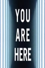 Watch You Are Here 123movies
