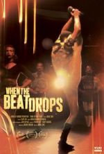 Watch When the Beat Drops 123movies
