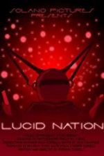 Watch Lucid Nation 123movies