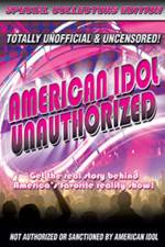 Watch American Idol: Unauthorized 123movies