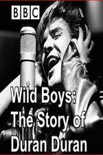 Watch Wild Boys: The Story of Duran Duran 123movies