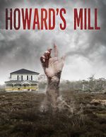 Watch Howard\'s Mill 123movies