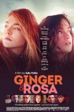 Watch Ginger & Rosa 123movies