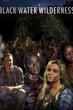 Watch Black Water Wilderness 123movies