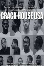 Watch Crack House USA 123movies