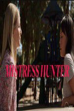 Watch Mistress Hunter 123movies