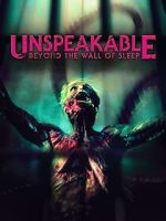 Watch Unspeakable: Beyond the Wall of Sleep 123movies