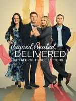 Watch Signed, Sealed, Delivered: A Tale of Three Letters 123movies