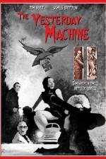 Watch The Yesterday Machine 123movies