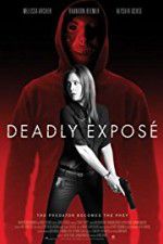 Watch Deadly Expose 123movies