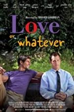Watch Love or Whatever 123movies