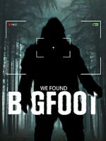 Watch We Found Bigfoot 123movies