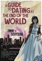 Watch A Guide to Dating at the End of the World 123movies