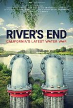 Watch River\'s End: California\'s Latest Water War 123movies