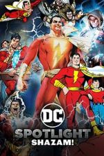 Watch DC Spotlight: Shazam 123movies