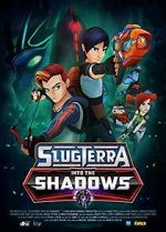 Watch Slugterra: Into the Shadows 123movies