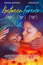 Watch Between Forever 123movies