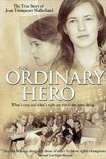Watch An Ordinary Hero: The True Story of Joan Trumpauer Mulholland 123movies