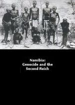 Watch Namibia Genocide and the Second Reich 123movies
