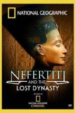 Watch National Geographic Nefertiti and the Lost Dynasty 123movies