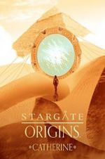 Watch Stargate Origins: Catherine 123movies